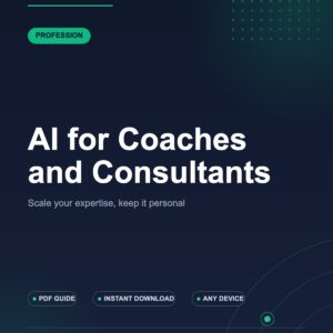 AI for Coaches and Consultants
