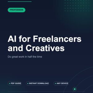AI for Freelancers and Creatives