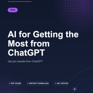 AI for Getting the Most from ChatGPT