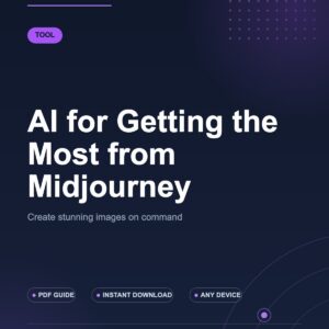 AI for Getting the Most from Midjourney