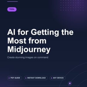 AI for Getting the Most from Midjourney